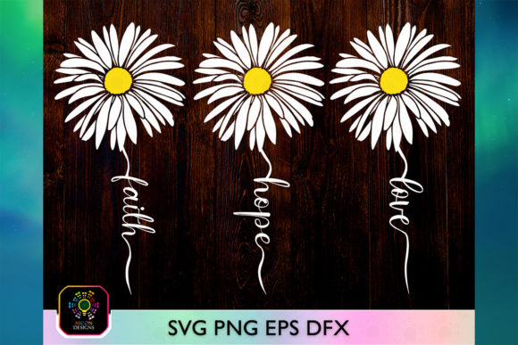 Download Faith Hope Love Daisy SVG PNG Bundle - Bundle Collection